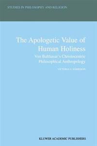 The Apologetic Value of Human Holiness