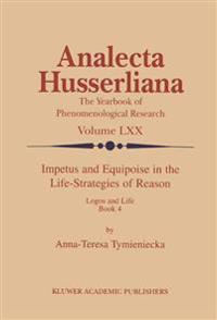 Impetus and Equipoise in the Life-Strategies of Reason