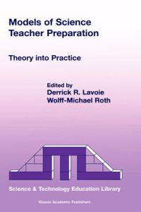 Models of Science Teacher Preparation