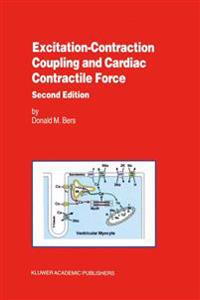 Bokomslag för "Excitation-Contraction Coupling and Cardiac Contractile Force"