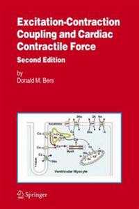 Excitation-Contraction Coupling and Cardiac Contractile Force
