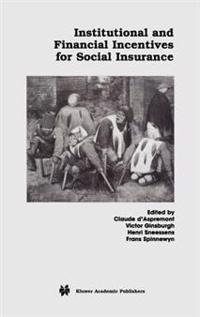 Institutional and Financial Incentives for Social Insurance