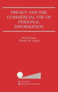Privacy and the Commercial Use of Personal Information