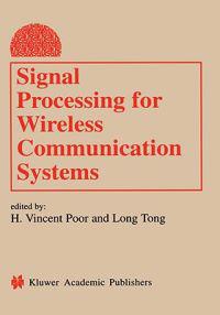 Signal Processing for Wireless Communication Systems