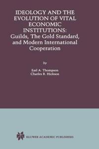 Ideology and the Evolution of Vital Institutions