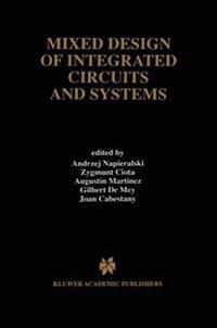 Mixed Design of Integrated Circuits and Systems