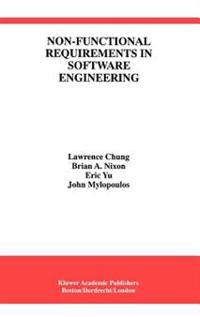 Non-Functional Requirements in Software Engineering