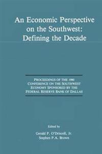 Bokomslag för "An Economic Perspective on the Southwest: Defining the Decade"