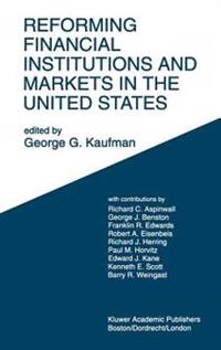 Reforming Financial Institutions and Markets in the United States