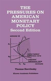 Bokomslag for "The Pressures on American Monetary Policy"