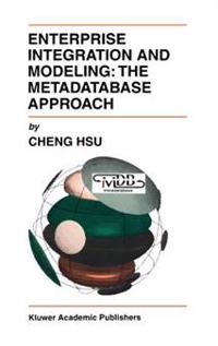 Enterprise Integration and Modeling: The Metadatabase Approach