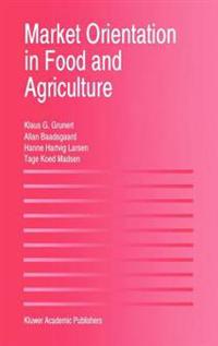 Market Orientation in Food and Agriculture