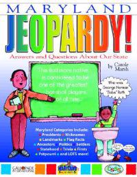 Maryland Jeopardy !: Answers & Questions about Our State!