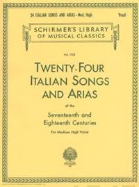 24 Italian Songs & Arias - Medium High Voice