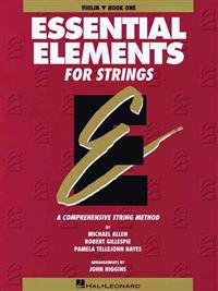 Essential Elements for Strings Violin Book 1 Beginner Violin Method with Fingerings Bowings and Music Theory Hal Leonard String Method
