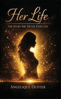 Her Life - The Story She Never Expected