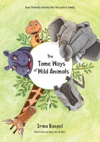 The Tame Ways of Wild Animals