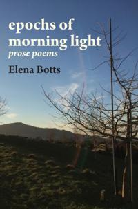 epochs of morning light: prose poems