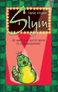Slym: die wêreld se heel eerste wurm in ’n paddakonsert