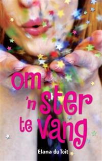 Om ’n ster te vang