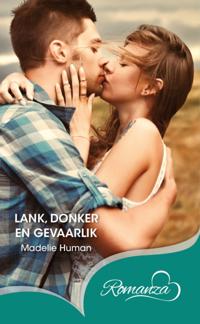 Lank, donker en gevaarlik