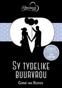 Sy tydelike buurvrou & Die liefdeslied