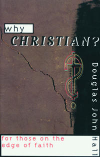 Why Christian? For Those on the Edge of Faith