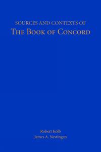 Sources and Contexts of the Book of Concord