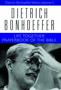 Bokomslag för "Life Together and Prayerbook of the Bible"