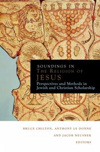Soundings in the Judaism of Jesus