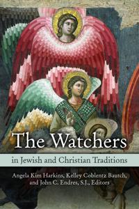 The Watchers in Jewish and Christian Traditions