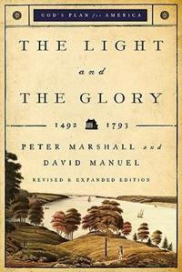 The Light and the Glory – 1492–1793