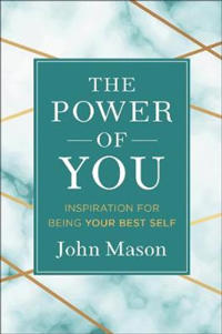 The Power of You – Inspiration for Being Your Best Self