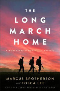 The Long March Home – A World War II Novel of the Pacific