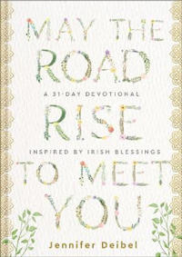 May the Road Rise to Meet You