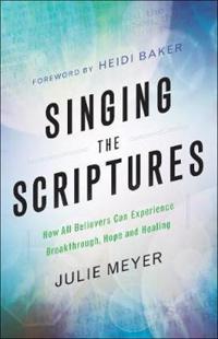Singing the scriptures - how all believers can experience breakthrough, hop