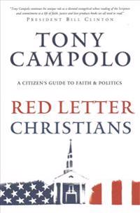 Red Letter Christians – A Citizen`s Guide to Faith and Politics