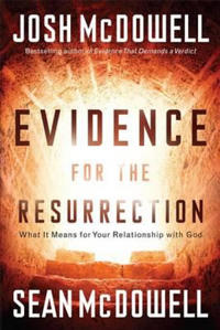 Evidence for the Resurrection – What It Means for Your Relationship with God