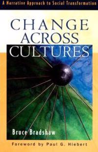 Change across Cultures A Narrative Approach to Soc ial Transformation