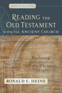 Reading the Old Testament with the Ancient Churc – Exploring the Formation of Early Christian Thought