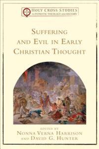 Suffering & Evil Early Chr Thought