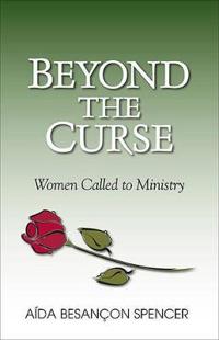 Beyond the Curse – Women Called to Ministry