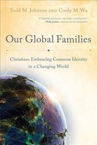 Our Global Families – Christians Embracing Common Identity in a Changing World