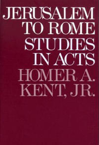 Jerusalem to Rome – Studies in the Book of Acts