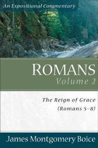 Romans – The Reign of Grace (Romans 5:1–8:39)