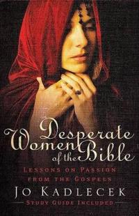 Desperate Women of the Bible