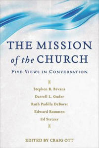 The Mission of the Church – Five Views in Conversation