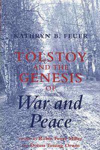 Tolstoy and the Genesis of "War and Peace"