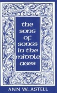 The Song of Songs in the Middle Ages