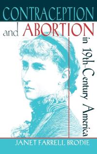Bokomslag för "Contraception and Abortion in Nineteenth-Century America"